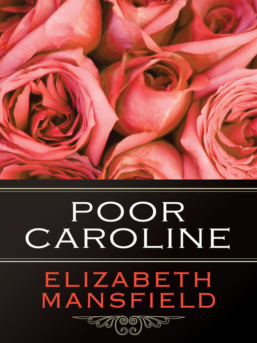 Title details for Poor Caroline by Elizabeth Mansfield - Available
